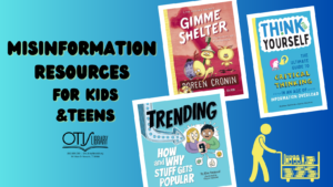 A graphically designed image featuring the text "Misinformation resources for kids and teens" and the covers of books recommended in the article. 